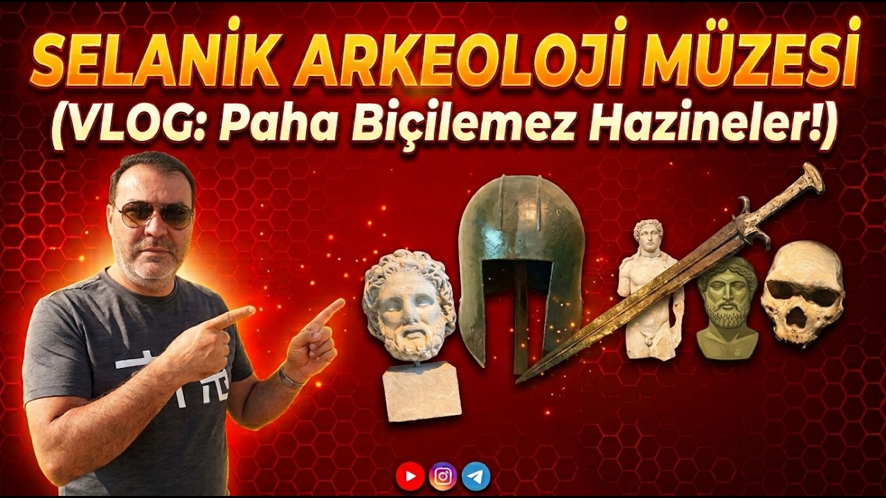Selanik Arkeoloji Müzesi Turu: Antik Makedonya Hazineleri | Selanik Gezilecek Yerler